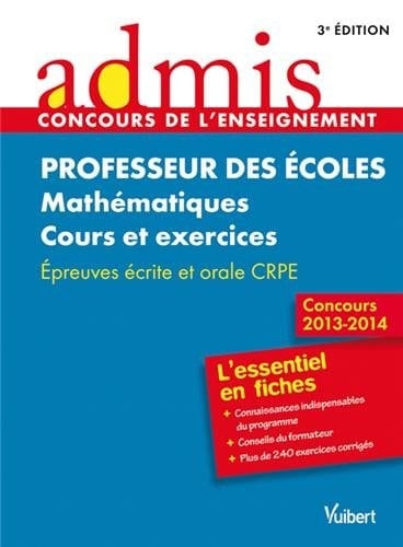 Professeur des écoles Mathématiques Cours et exercices Epreuves écrite et orale CRPE