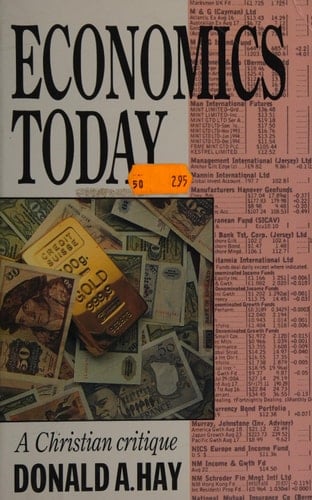 Economics Today A Christian Critique