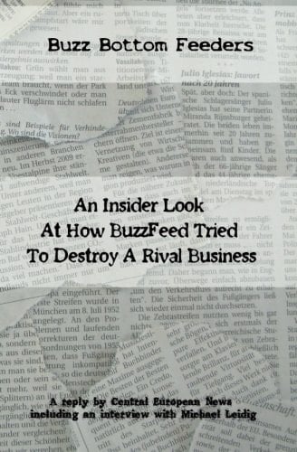 Buzz Bottom Feeders An Insider Look at How BuzzFeed Tried to Destroy a Rival Business