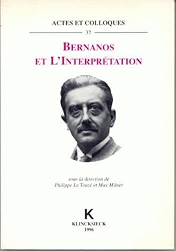 Bernanos Et l'Interpretation (Actes Et Colloques) (French Edition)