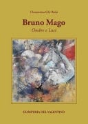 Bruno mago ombre e luci