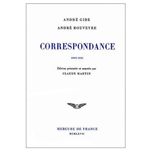 Correspondance avec Andre Rouveyre, 1909-1951