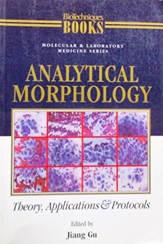 Analytical Morphology Theory, Applications, and Protocols