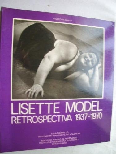 Lisette Model: Retrospectiva, 1937-1970