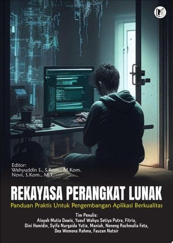 REKAYASA PERANGKAT LUNAK PANDUAN PRAKTIS UNTUK PENGEMBANGAN APLIKASI BERKUALITAS