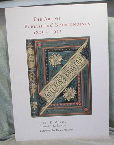 The Art of Publishers' Bookbindings, 1815-1915