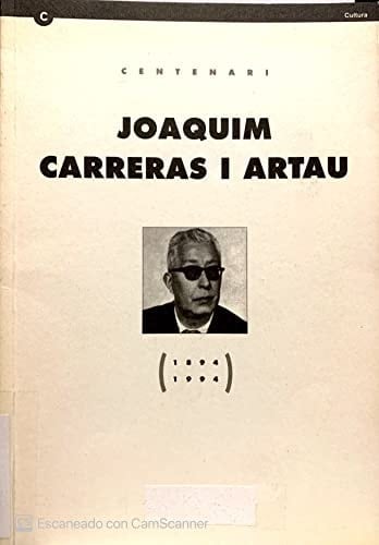 Joaquim Carreras i Artau centenari, 1894-1994