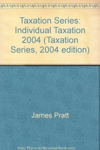 Taxation Series: Individual Taxation 2004 (Taxation Series, 2004 edition)