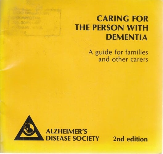Caring for the Person with Dementia A Guide for Families and Other Carers