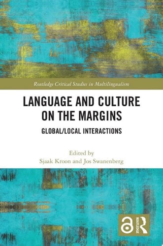 Language and Culture on the Margins Global/Local Interactions