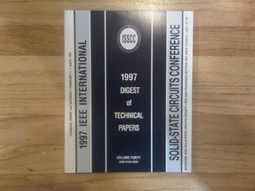 1997 Ieee International Solid-State Circuits Conference (ieee International Solid-State Circuits Conference//digest Of Technical Papers)