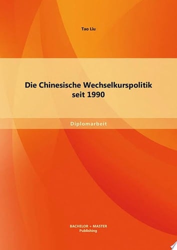 Die Chinesische Wechselkurspolitik seit 1990