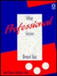Selling Professional Services (Gower Business Enterprise Series) (Gower Business Enterprise Series)