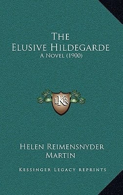 The Elusive Hildegarde: A Novel (1900)