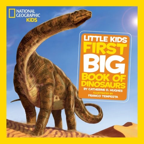 National Geographic Little Kids First Big Book of Dinosaurs (Little Kids First Big Books)