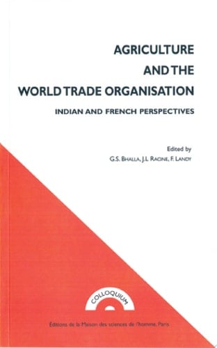Agriculture and The World Trade Organisation Indian and French Perspectives