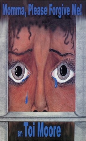 Momma, Please Forgive Me!