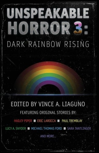 Unspeakable Horror 3 Dark Rainbow Rising