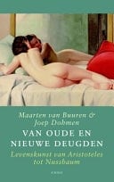 Van oude en nieuwe deugden Levenskunst van Aristoteles tot Nussbaum