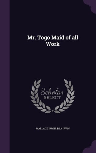 Mr. Togo Maid of All Work