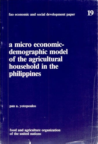 A Micro Economic-demographic Model of the Agricultural Household in the Philippines