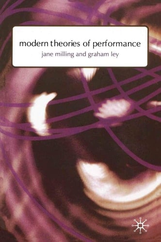 Modern Theories of Performance From Stanislavski to Boal