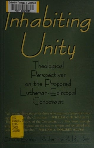 Inhabiting Unity: Theological Perspectives on the Proposed Lutheran-Episcopal Concordat