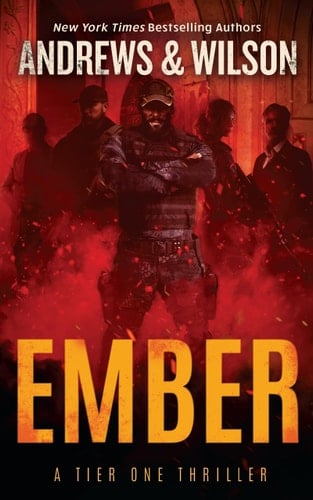 Ember A Tier One Thriller
