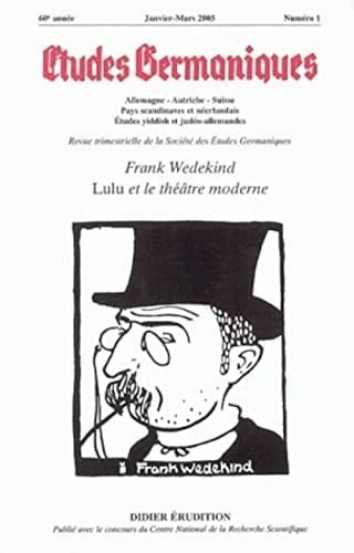 Frank Wedekind Lulu et le théâtre moderne