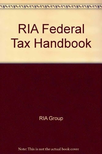 RIA Federal Tax Handbook 2004