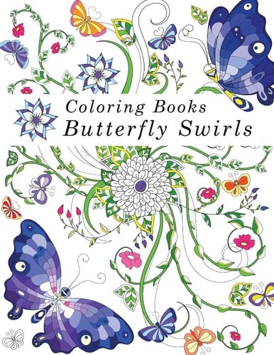 Coloring Books Adult Coloring Books: Butterfly Swirls