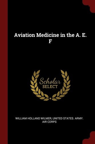 Aviation Medicine in the A. E. F