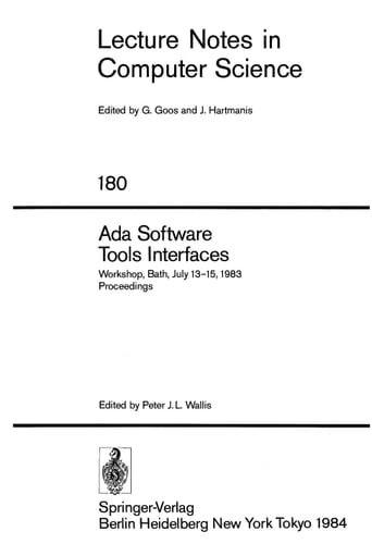 Ada Software Tools Interfaces (Lecture Notes in Computer Science)