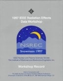 Workshop record: 1997 IEEE Radiation Effects Data Workshop : NSREC Snowmass 1997