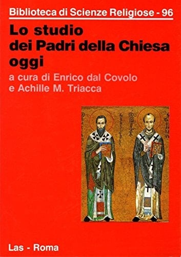 Lo Studio dei Padri della Chiesa oggi