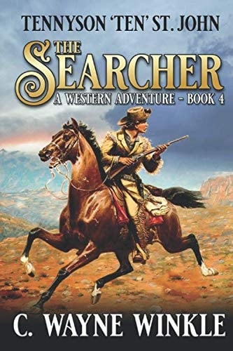 The Searcher: A Western Adventure (A Tennyson ‘Ten’ St. John Western)