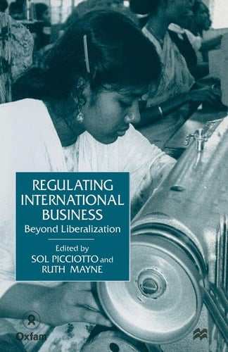 Regulating International Business Beyond Liberalization