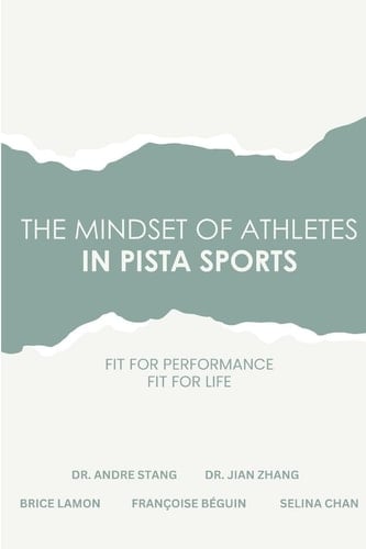 The Mindset of Athletes in PISTA Sports Fit for Performance Fit for Life