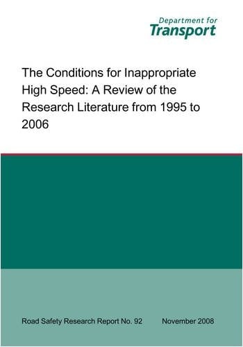 The Conditions for Inappropriate High Speed A Review of the Research Literature from 1995 to 2006