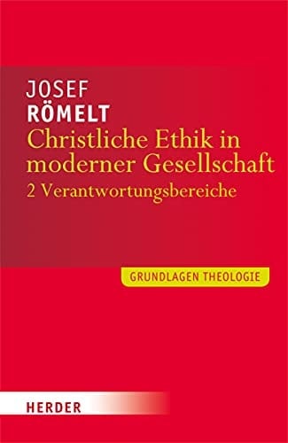 Christliche Ethik in moderner Gesellschaft