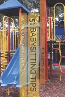 51 Babysitting Tips A Guide on Caring for Kids