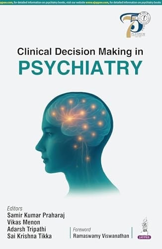 Clinical Decision Making in Psychiatry