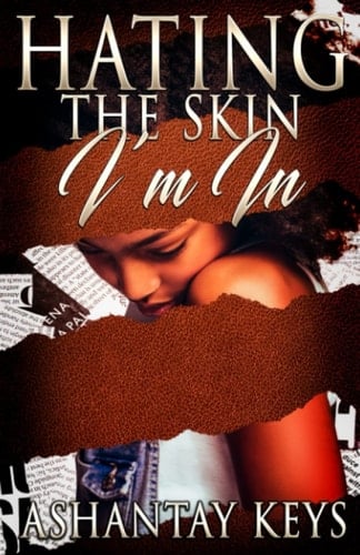 Hating The Skin I'm In