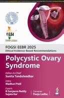 FOGSI EEBR 2025: Ethical Evidence-Based Recommendations: Polycystic Ovary Syndrome