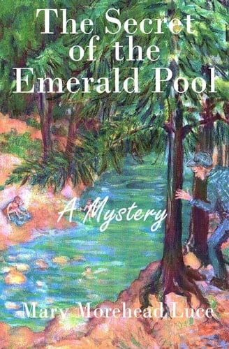 The Secret of the Emerald Pool A Mystery