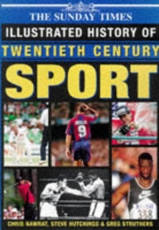 "Sunday Times" Illustrated History of Twentieth Century Sport