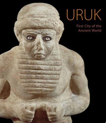 Uruk First City of the Ancient World