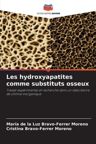 Les hydroxyapatites comme substituts osseux (French Edition)