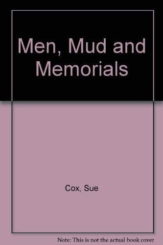 Men, Mud and Memorials