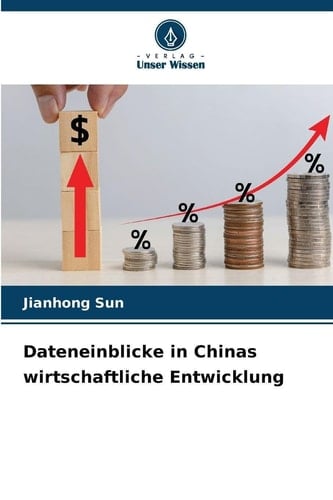Dateneinblicke in Chinas wirtschaftliche Entwicklung (German Edition)